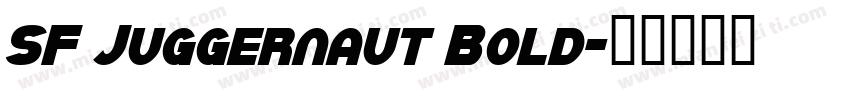 SF Juggernaut Bold字体转换
